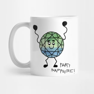 Parti Sapphire? More like PARTY sapphire! Mug